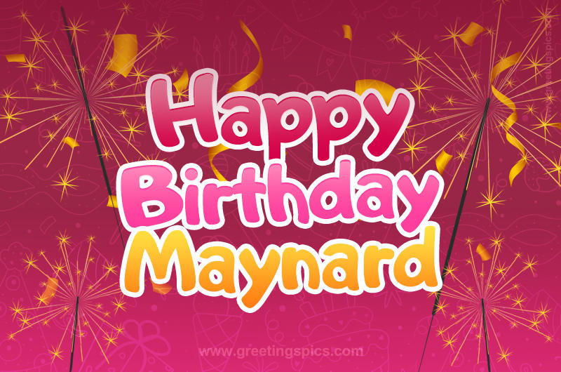 Happy Birthday Maynard Image with sparklers