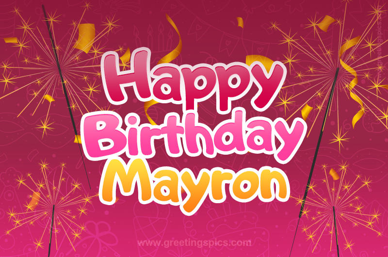 Happy Birthday Mayron Image with sparklers