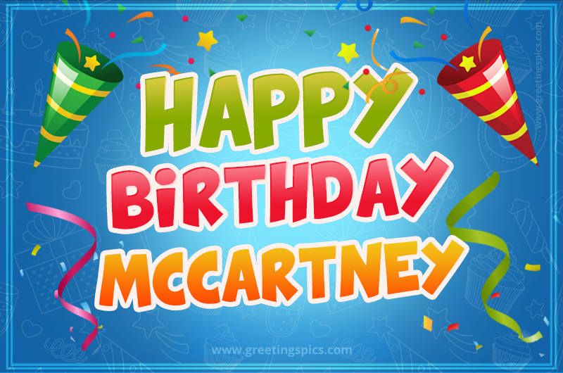 Happy Birthday Mccartney picture with confetti and party poppers