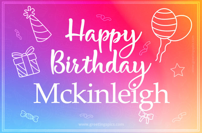 Colorful Happy Birthday Card For Mckinleigh