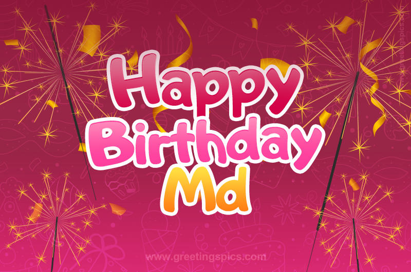 Happy Birthday Md Image with sparklers