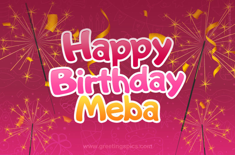 Happy Birthday Meba Image with sparklers