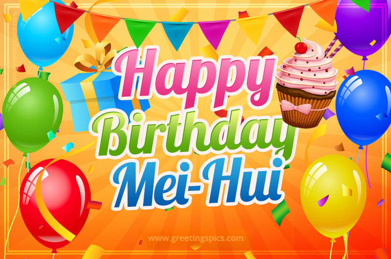 Happy Birthday Mei-Hui eCard with gift box and cupcake