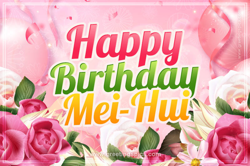 Image with gentle pink background and flowers Happy Birthday Mei-Hui