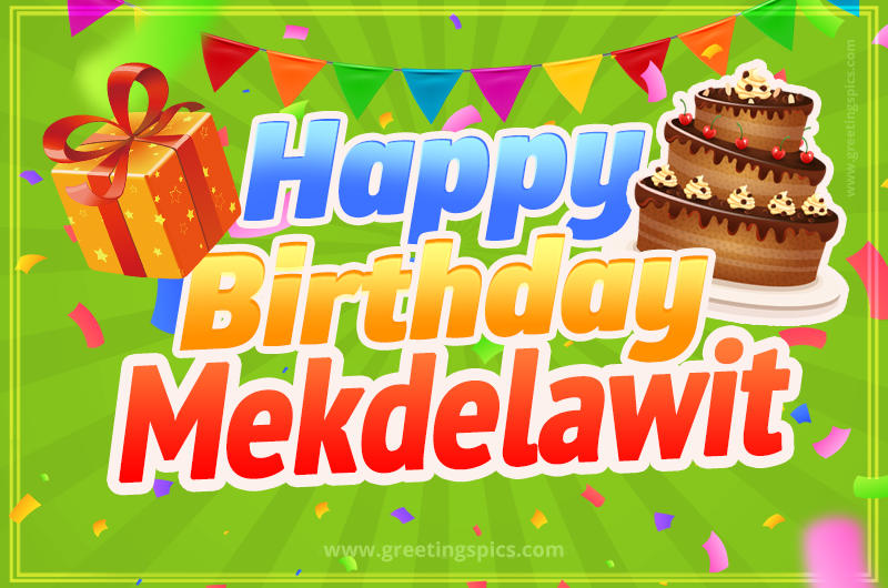 Happy Birthday Mekdelawit picture with flags, chocolate cake and gift box