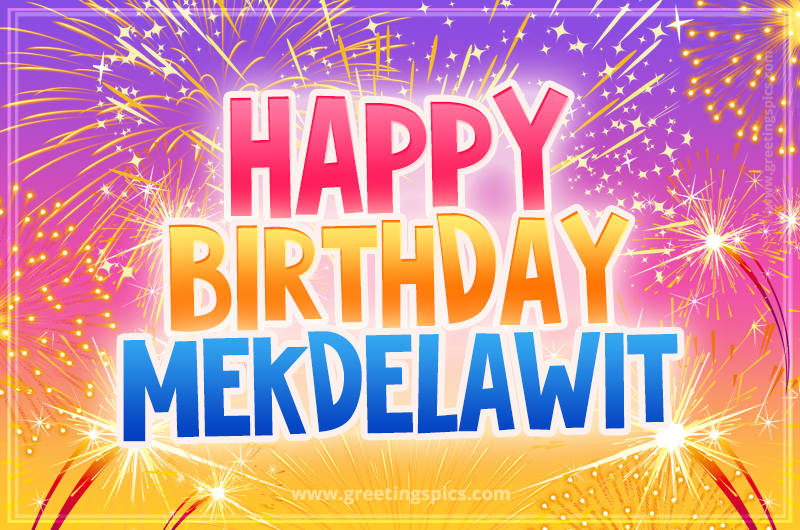 Happy Birthday Mekdelawit Picture with fireworks