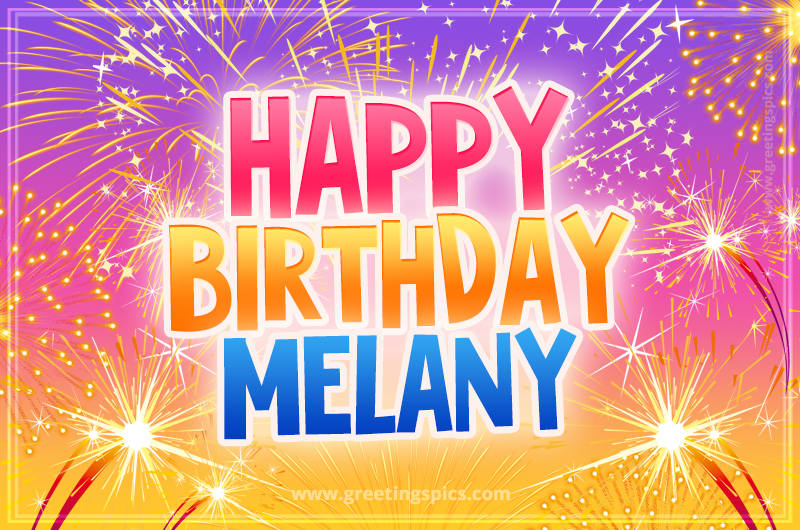 Happy Birthday Melany Picture with fireworks