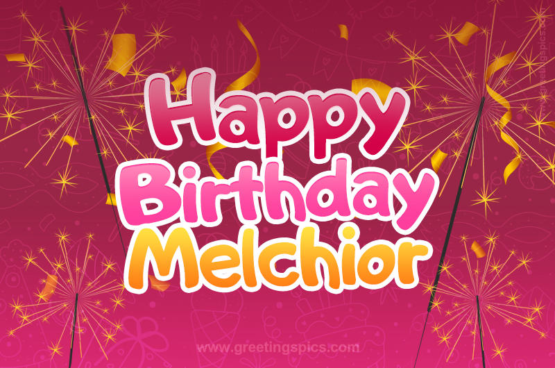 Happy Birthday Melchior Image with sparklers