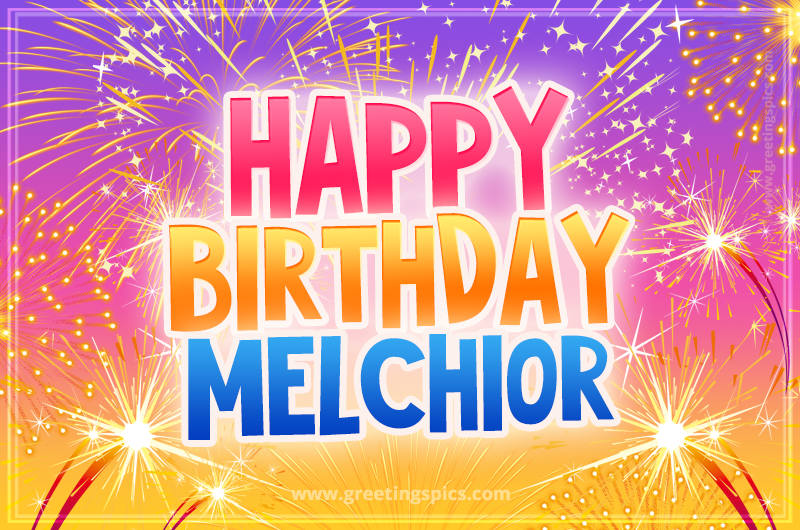 Happy Birthday Melchior Picture with fireworks