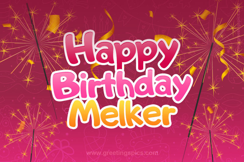 Happy Birthday Melker Image with sparklers