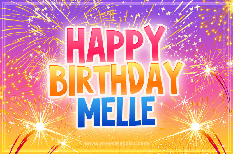 Happy Birthday Melle Picture with fireworks