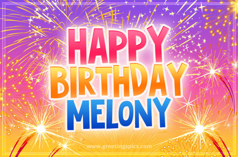 Happy Birthday Melony Picture with fireworks