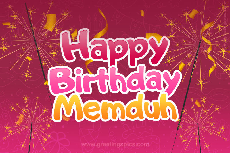 Happy Birthday Memduh Image with sparklers