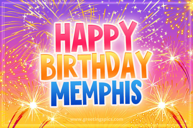 Happy Birthday Memphis Picture with fireworks