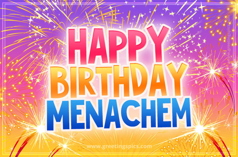 Happy Birthday Menachem Picture with fireworks