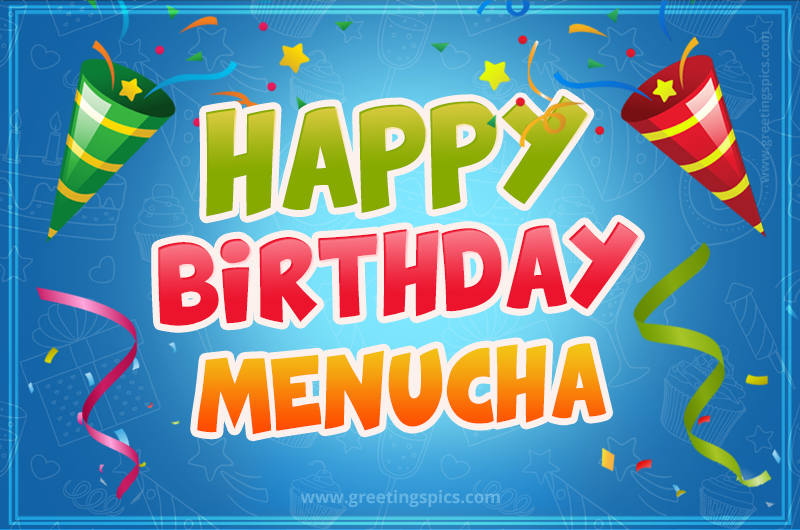 Happy Birthday Menucha picture with confetti and party poppers