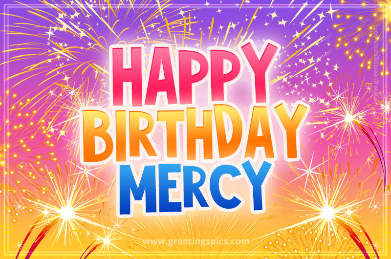 Happy Birthday Mercy Picture with fireworks