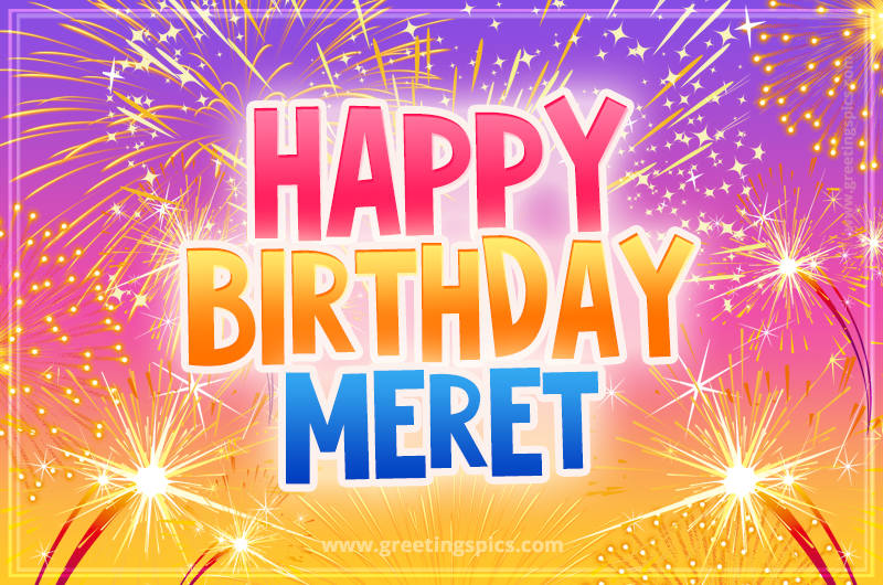 Happy Birthday Meret Picture with fireworks