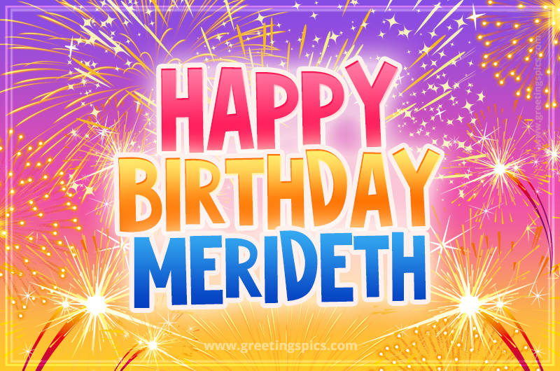 Happy Birthday Merideth Picture with fireworks