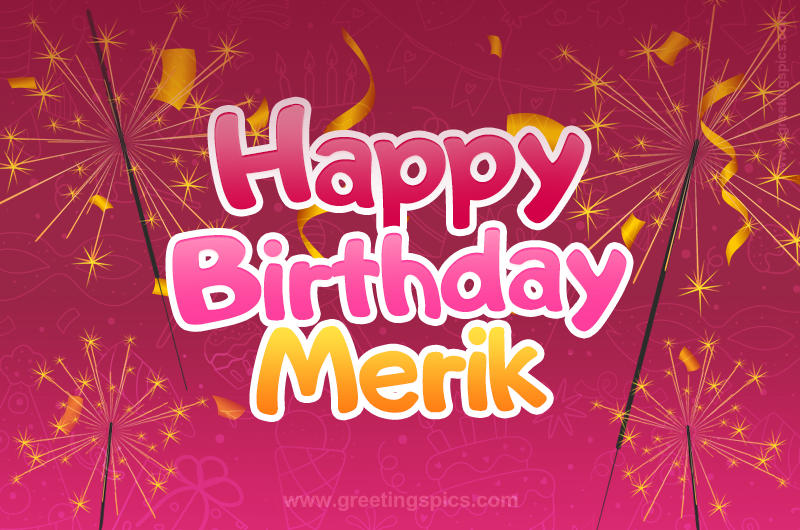 Happy Birthday Merik Image with sparklers