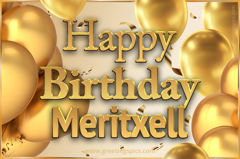 Happy Birthday Meritxell Card with golden confetti and balloons