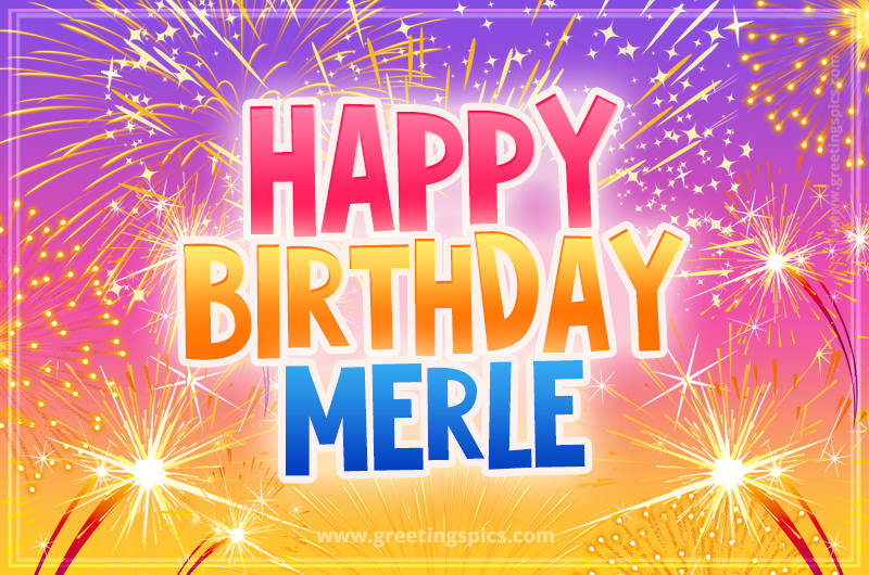 Happy Birthday Merle Picture with fireworks