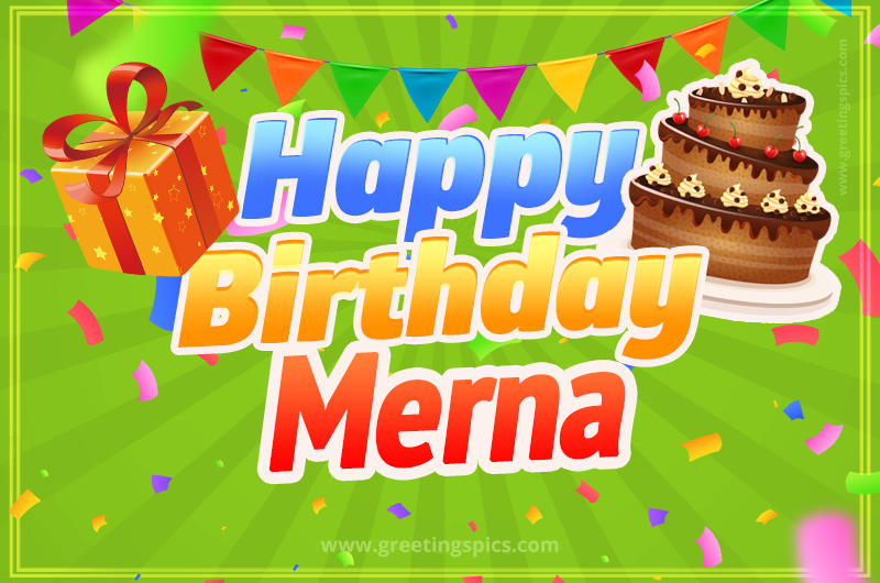 Happy Birthday Merna picture with flags, chocolate cake and gift box