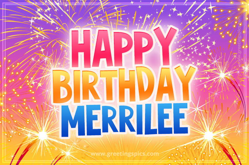 Happy Birthday Merrilee Picture with fireworks