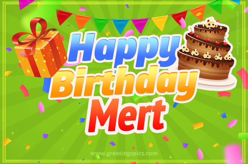 Happy Birthday Mert picture with flags, chocolate cake and gift box