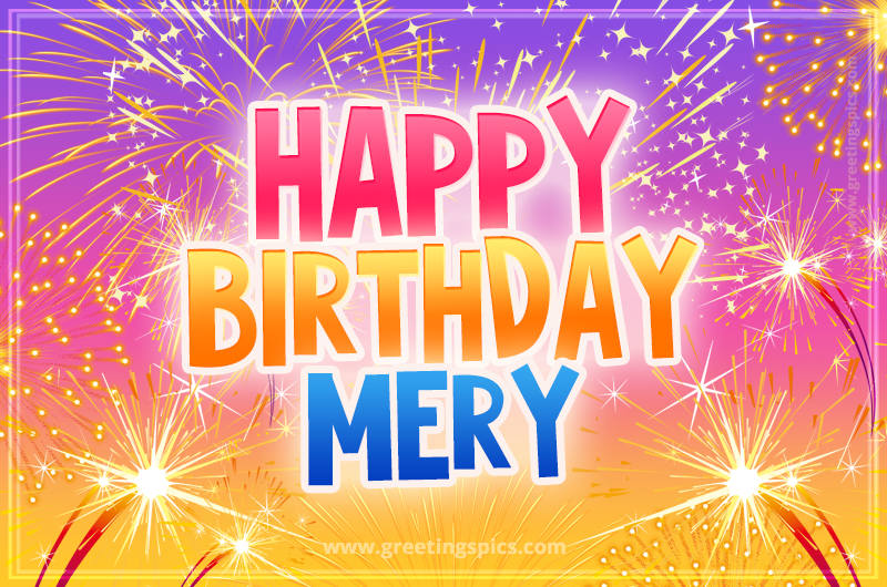 Happy Birthday Mery Picture with fireworks