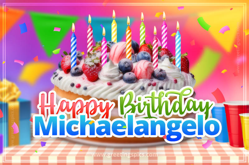 Happy Birthday Michaelangelo Colorful Image with fruit cake and candles