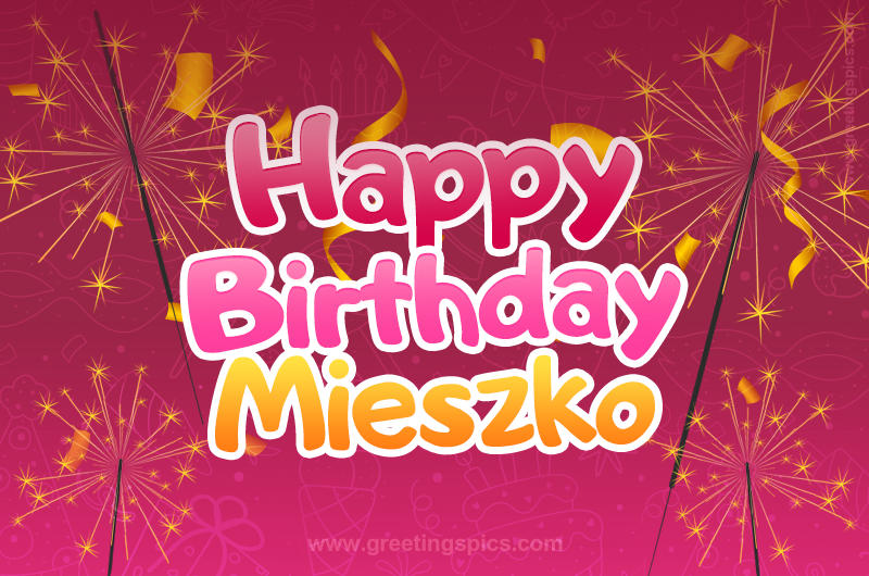 Happy Birthday Mieszko Image with sparklers