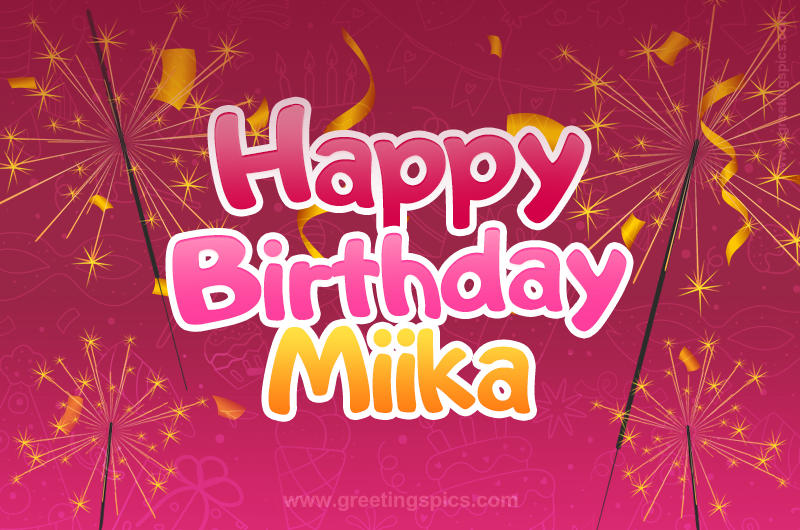 Happy Birthday Miika Image with sparklers