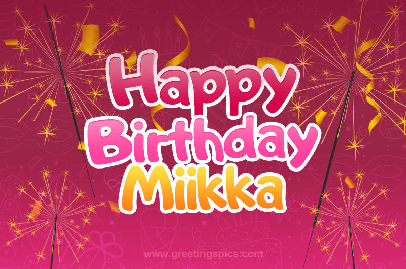 Happy Birthday Miikka Image with sparklers