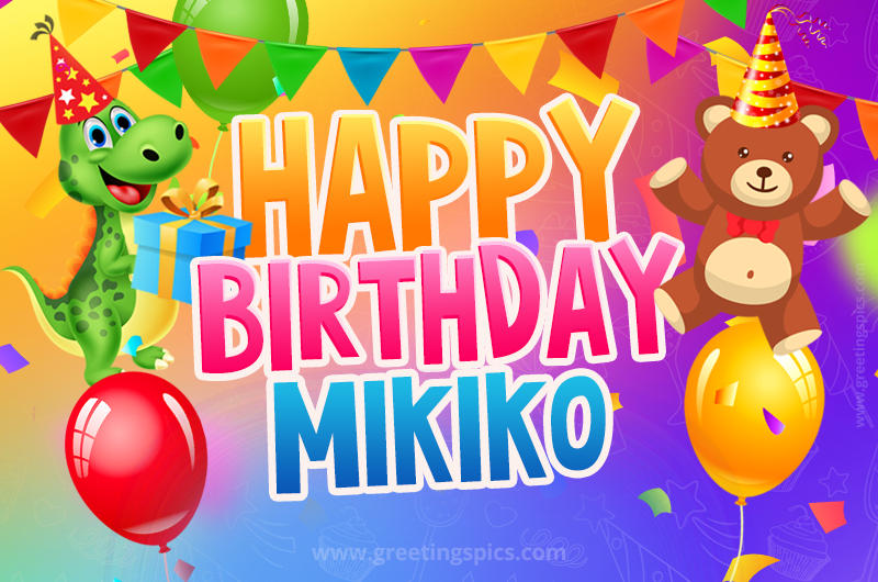 Happy Birthday Mikiko Image for a child with cute baby dinosaur and bear