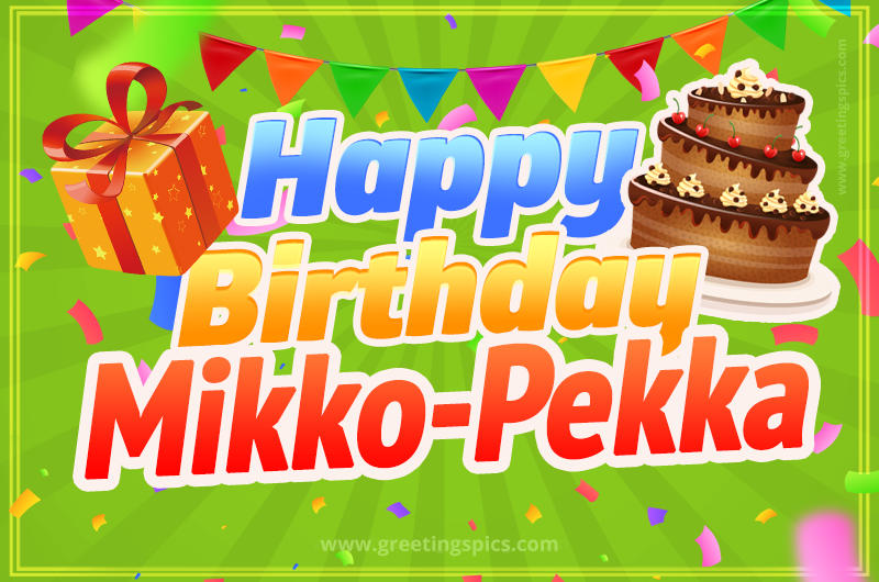 Happy Birthday Mikko-Pekka picture with flags, chocolate cake and gift box