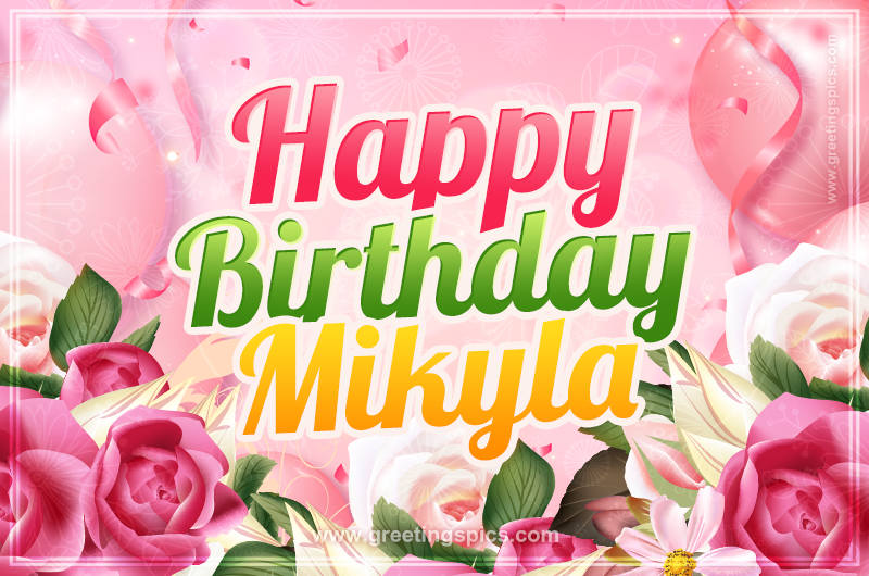 Image with gentle pink background and flowers Happy Birthday Mikyla