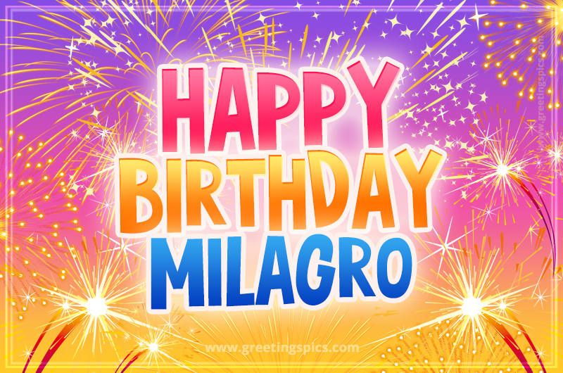 Happy Birthday Milagro Picture with fireworks