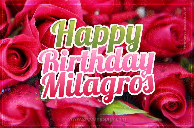 Happy Birthday Milagros beautiful Image with red roses