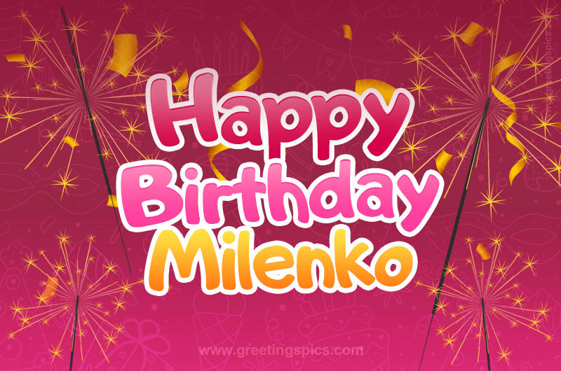 Happy Birthday Milenko Image with sparklers