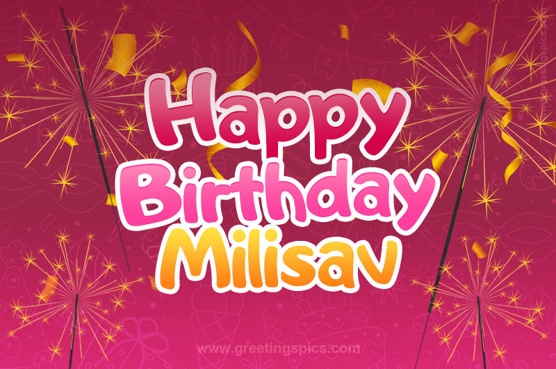 Happy Birthday Milisav Image with sparklers