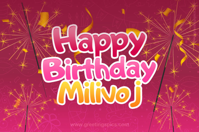 Happy Birthday Milivoj Image with sparklers