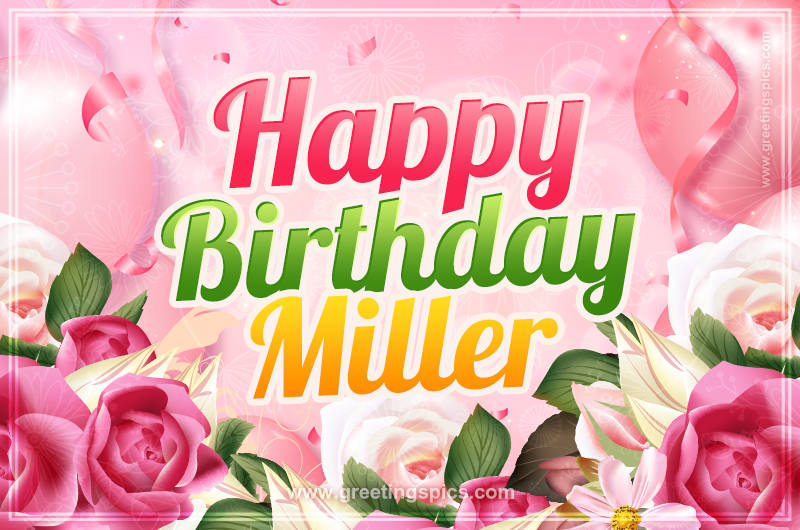 Image with gentle pink background and flowers Happy Birthday Miller