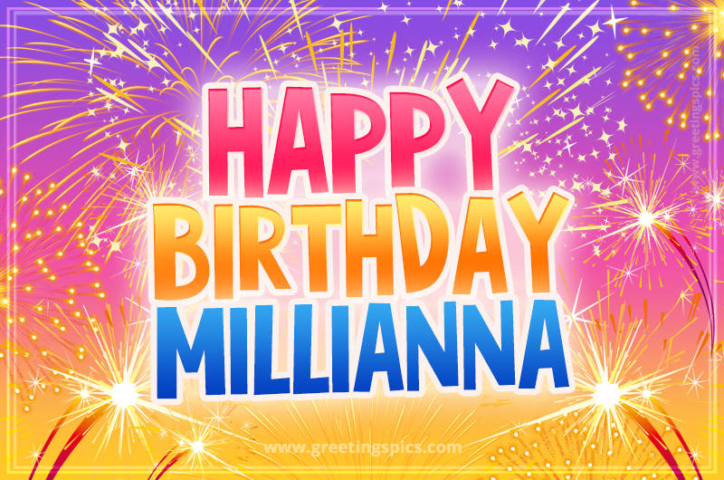 Happy Birthday Millianna Picture with fireworks