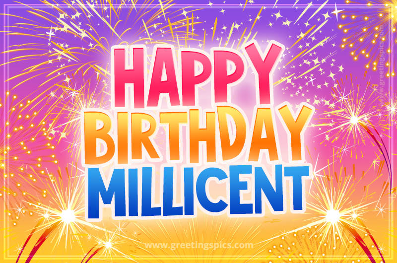 Happy Birthday Millicent Picture with fireworks