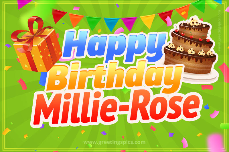 Happy Birthday Millie-Rose picture with flags, chocolate cake and gift box