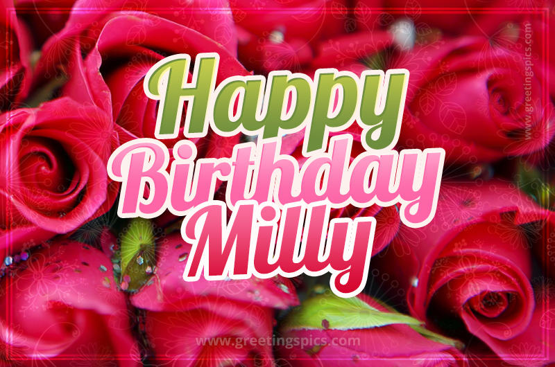 Happy Birthday Milly beautiful Image with red roses