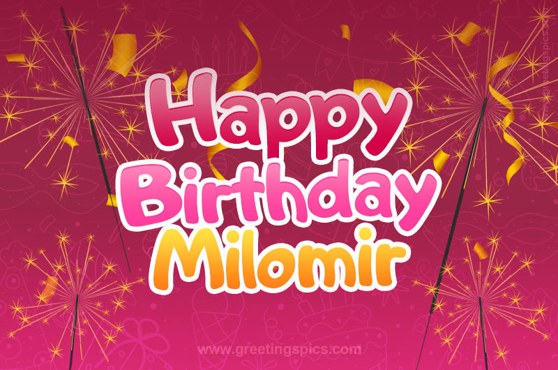 Happy Birthday Milomir Image with sparklers