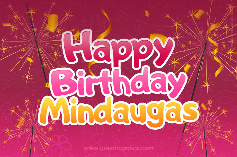 Happy Birthday Mindaugas Image with sparklers