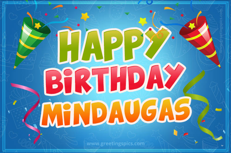 Happy Birthday Mindaugas picture with confetti and party poppers